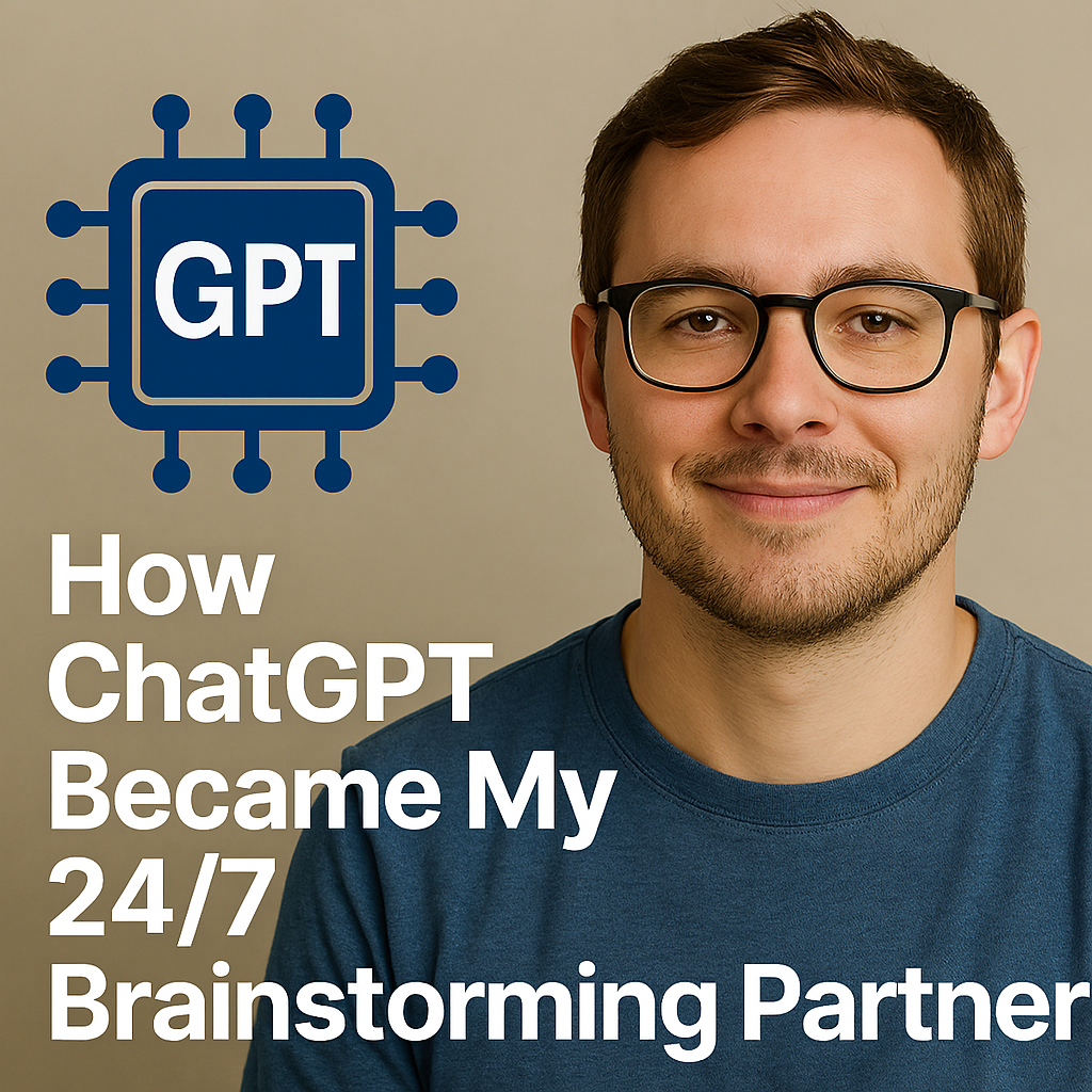How ChatGPT Became My 24/7 Brainstorming Partner